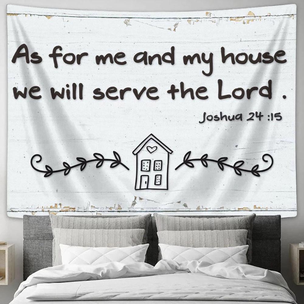 As For Me And My House We Will Serve The Lord Rustic Farmhouse Tapestry Print - Inspirational Tapestry Art - Scripture Wall Art