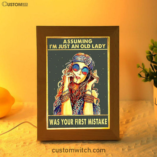 Assuming I'm Just An Old Lady Frame Lamp Art - Boho Hippie Room Decor - Bohemian Room Decor - Gift For Women