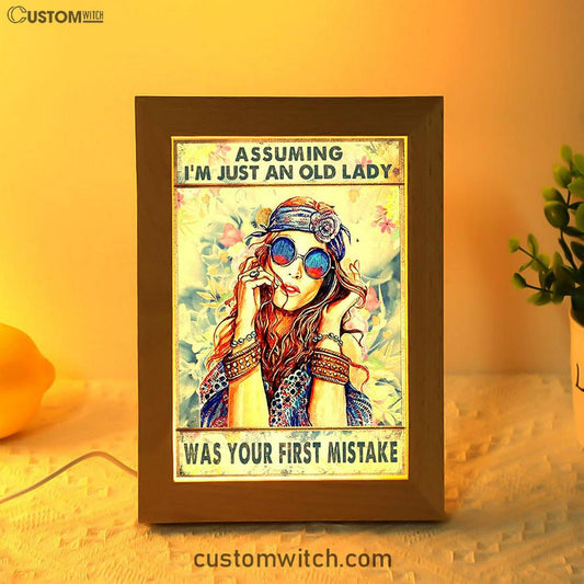 Assuming I'm Just An Old Lady Frame Lamp Art - Hippie Bohemian Decor - Boho Art - Gift For Women