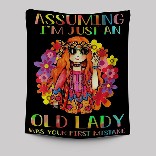 Assuming I'm Just An Old Lady Wall Art Tapestry Print - Hippie Room Decor - Pshycadellic Room Decor - Gift For Women