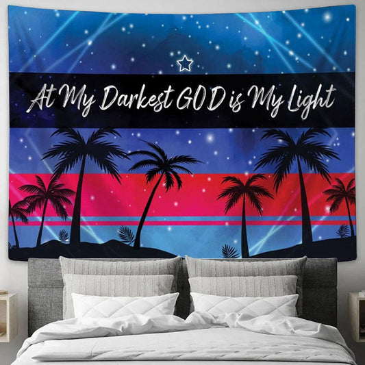 At My Darkest God Is My Light Tapestry Prints - Religious Wall Decor - Christian Tapestry Wall Art