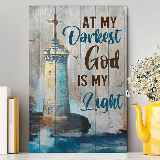 At My Drakest God Is My Life Lighthouse Canvas Wall Art - Christian Wall Canvas - Religious Canvas Prints