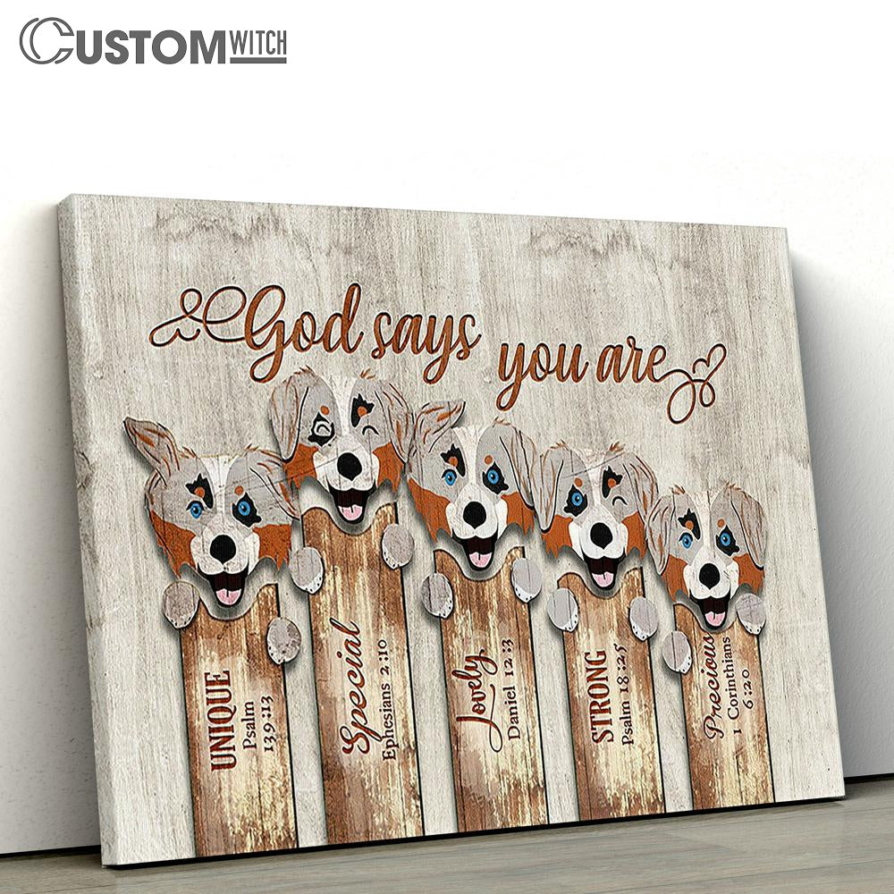 Australian Shepherd God Says You Are Canvas Wall Art - Bible Verse Canvas - Religious Prints