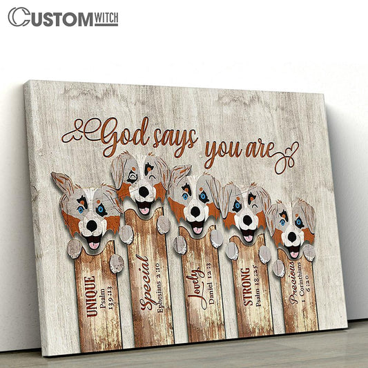 Australian Shepherd God Says You Are Canvas Wall Art - Bible Verse Canvas - Religious Prints