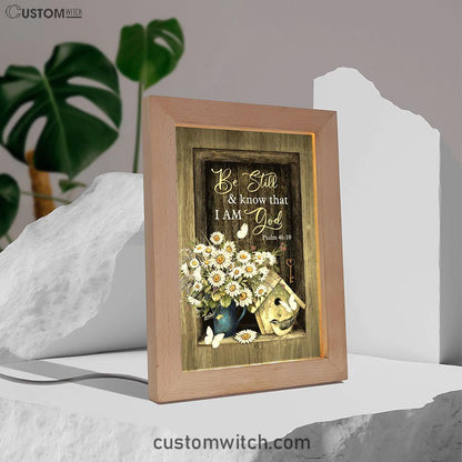 Baby Daisy Be Still And Know That I Am God Frame Lamp Art - Christian Night Light - Bible Verse Wooden Lamp