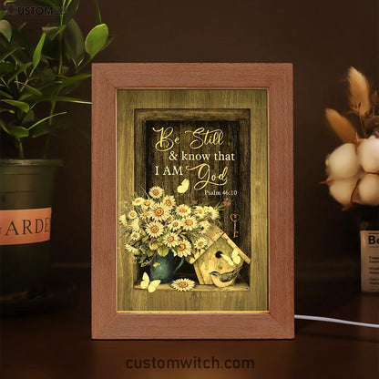 Baby Daisy Be Still And Know That I Am God Frame Lamp Art - Christian Night Light - Bible Verse Wooden Lamp