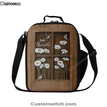Baby Daisy Flower Hummingbird Just Breathe Lunch Bag, Christian Lunch Bag For School, Picnic, Religious Lunch Bag