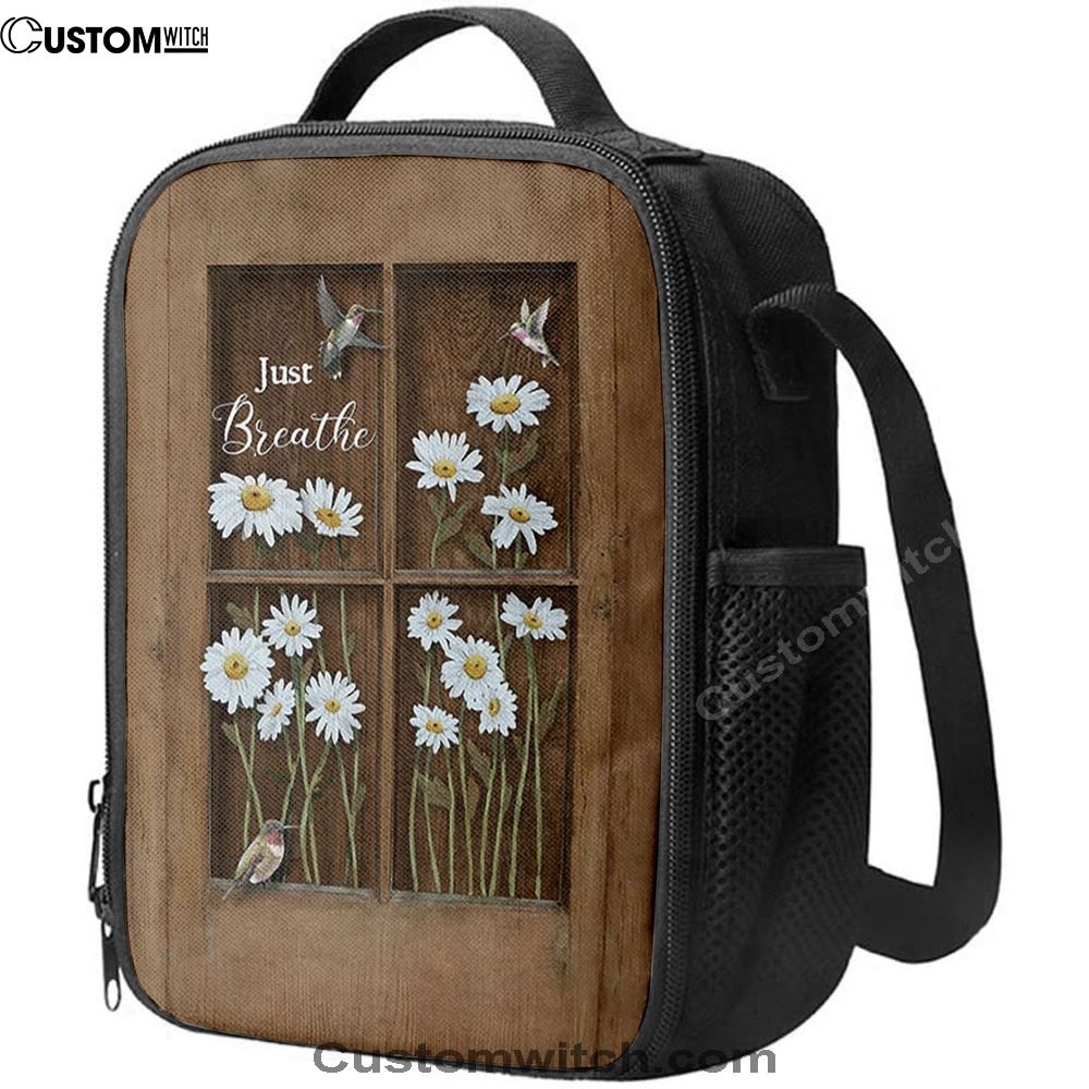 Baby Daisy Flower Hummingbird Just Breathe Lunch Bag, Christian Lunch Bag For School, Picnic, Religious Lunch Bag