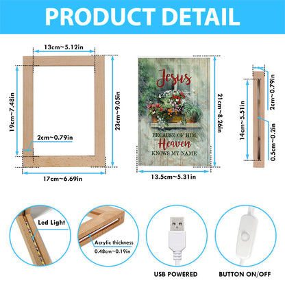 Baby Flower Butterfly Because Of Him Heaven Knows My Name Frame Lamp Art - Christian Night Light