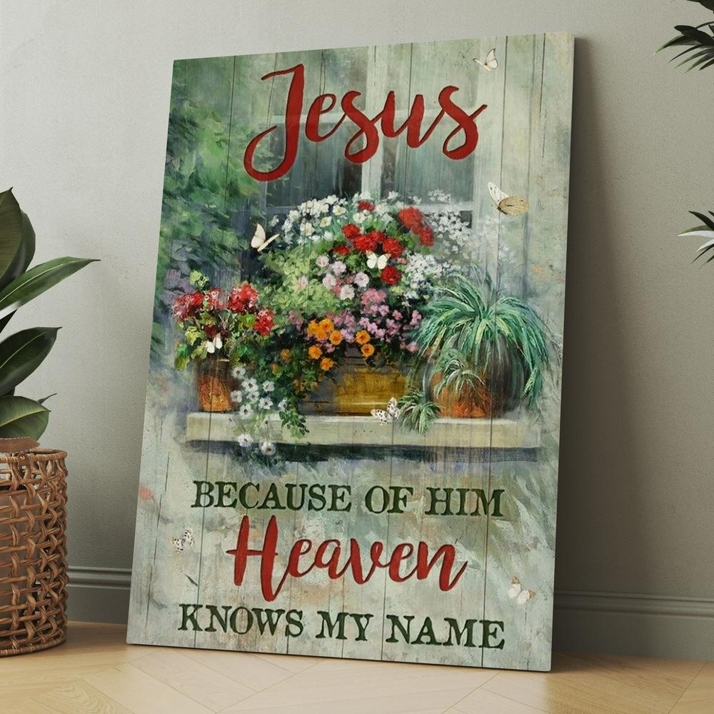 Baby Flower Garden Vintage Window Jesus Because Of Him Heaven Knows My Name Canvas, Christmas Gift for Christian