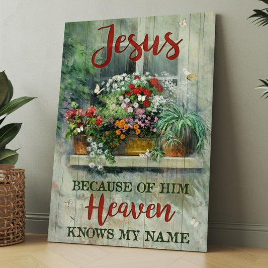 Baby Flower Garden Vintage Window Jesus Because Of Him Heaven Knows My Name Canvas, Christmas Gift for Christian