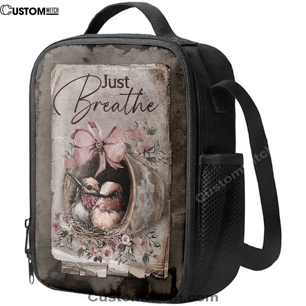 Baby Hummingbird Just Breathe Lunch Bag, Christian Lunch Bag For School, Picnic, Religious Lunch Bag