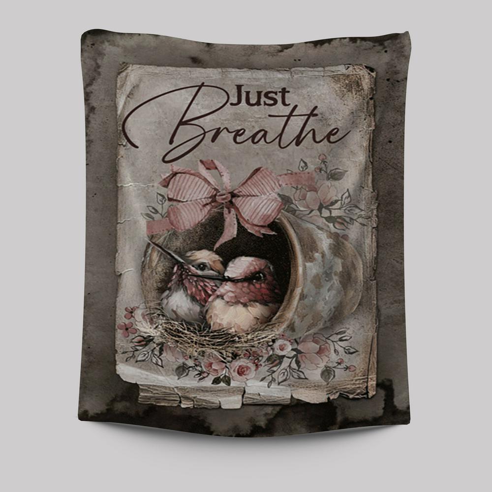 Baby Hummingbird Just Breathe Tapestry Wall Art - Christian Tapestries Prints - Bible Verse Tapestry Art