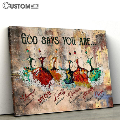 Ballerina God Says You Are Canvas Wall Art - Bible Verse Canvas - Religious Prints