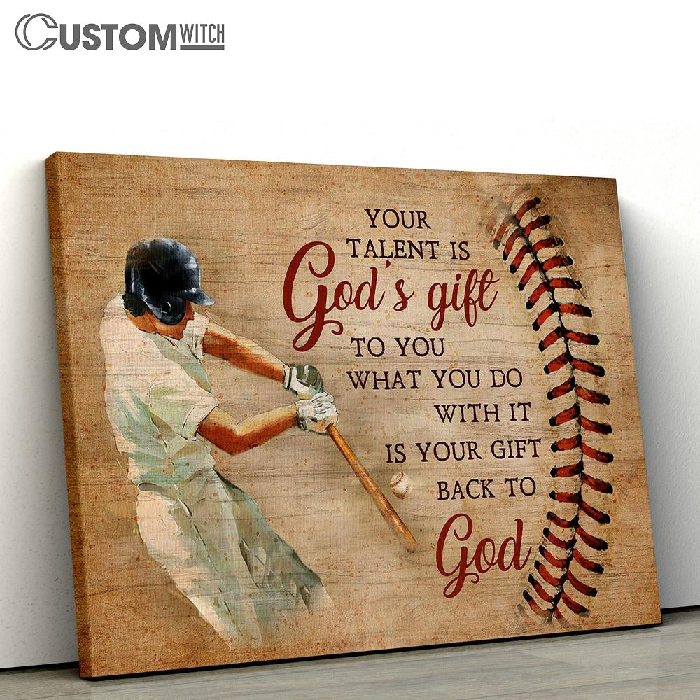 Baseball Bat Your Talent Is God's Gift To You Canvas Wall Art - Bible Verse Canvas - Religious Prints