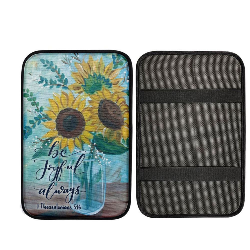 Be Joyful Always 1 Thessalonians 516 Bible Verse Car Center Console Cover, Christian Auto Armrest Cover