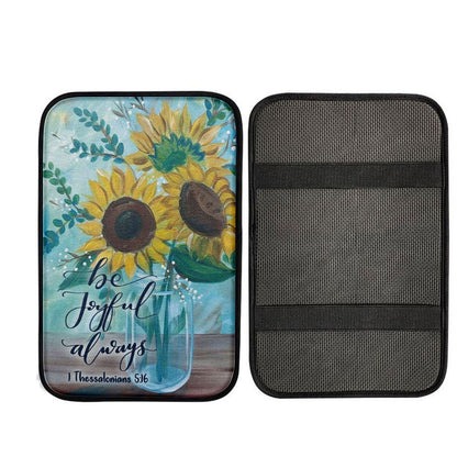 Be Joyful Always 1 Thessalonians 516 Bible Verse Car Center Console Cover, Christian Auto Armrest Cover