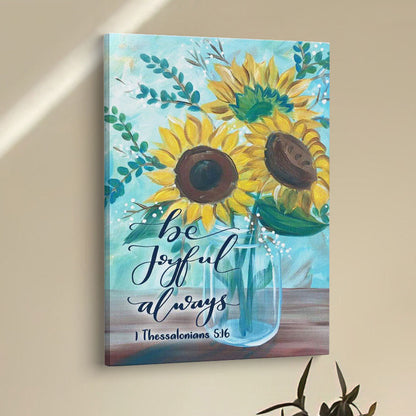Be Joyful Always 1 Thessalonians 516 Bible Verse Wall Decor Art - Bible Verse Wall Decor - Scripture Wall Art