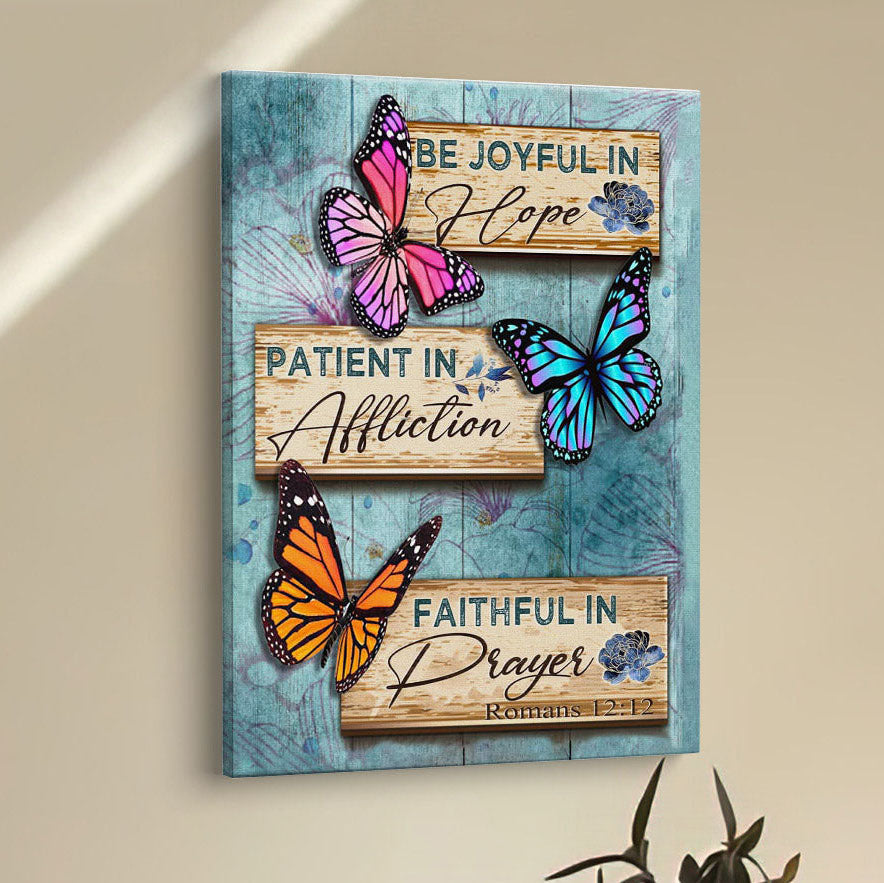 Be Joyful In Hope Romans 1212 Butterflies Christian Canvas Prints - Bible Verse Wall Decor - Scripture Wall Art