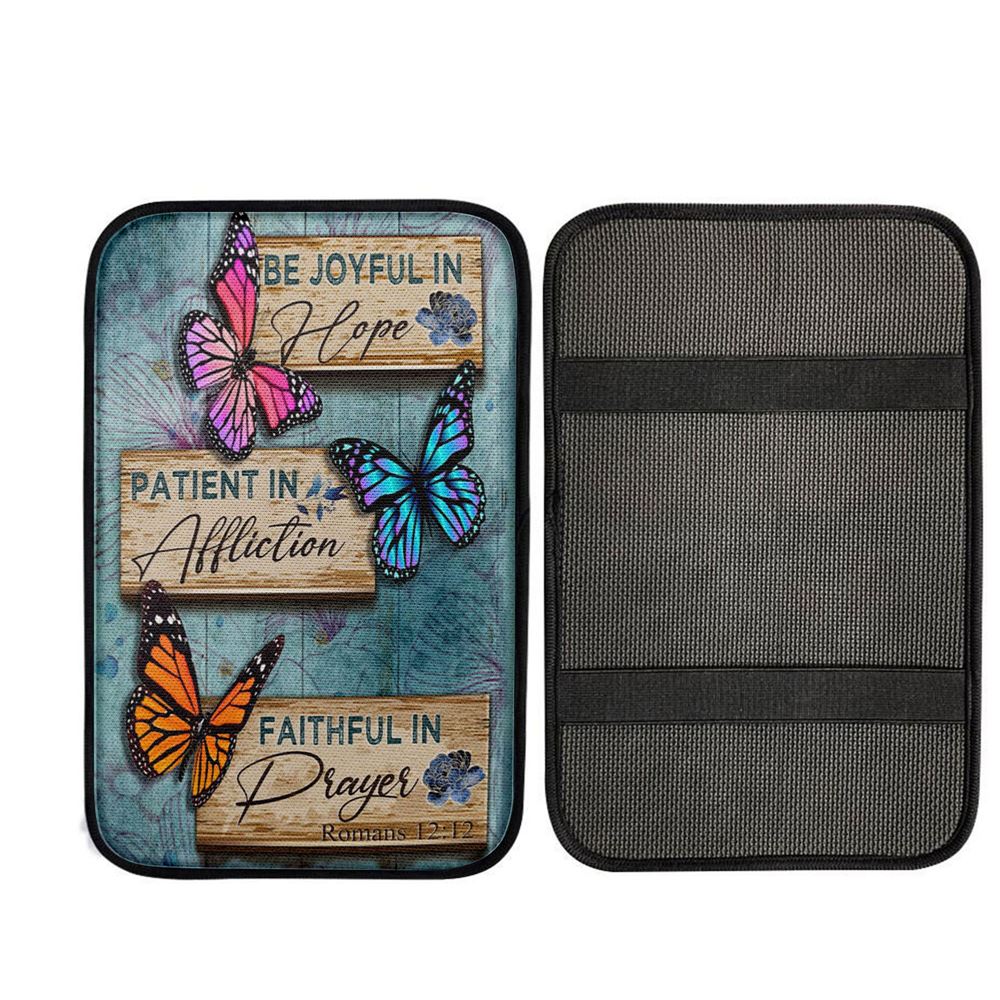 Be Joyful In Hope Romans 1212 Butterflies Christian Car Center Console Cover, Christian Auto Armrest Cover