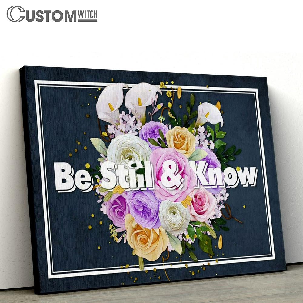 Be Still And Know Canvas Print - Inspirational Canvas Art - Scripture Wall Art