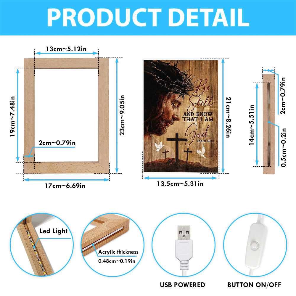 Be Still And Know That I Am God - Jesus Face Stunning Crown White Dove Frame Lamp Art - Bible Verse Art - Christian Inspirational Decor