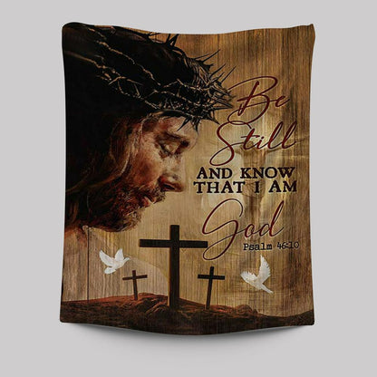 Be Still And Know That I Am God - Jesus Face Stunning Crown White Dove Tapestry Art - Bible Verse Wall Art - Christian Inspirational Wall Decor