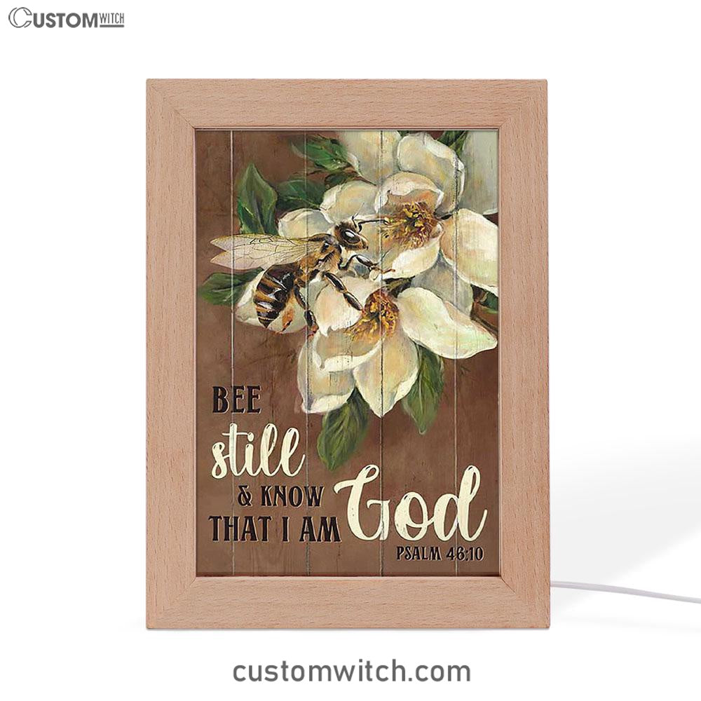 Be Still And Know That I Am God Bee Frame Lamp Art - Bible Verse Wooden Lamp - Inspirational Art - Christian Home Decor