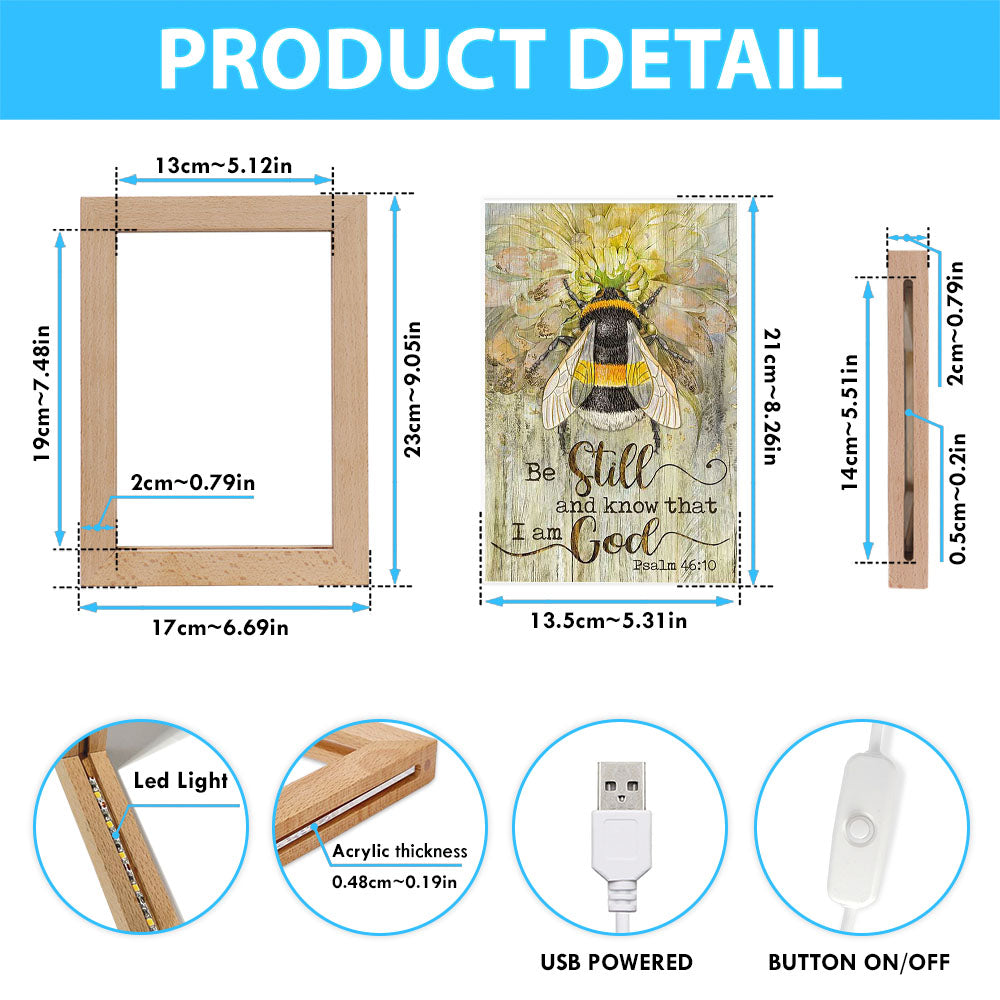 Be Still And Know That I Am God Bee Sweet Flower Frame Lamp Art - Bible Verse Art - Christian Inspirational Decor