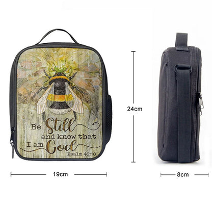 Be Still And Know That I Am God Bee Sweet Flower Lunch Bag, Christian Lunch Bag For School, Picnic, Religious Lunch Bag