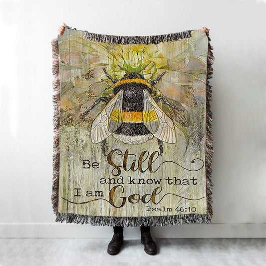 Be Still And Know That I Am God Bee Sweet Flower Woven Blanket Art - Bible Verse Throw Blanket - Christian Inspirational Boho Blanket