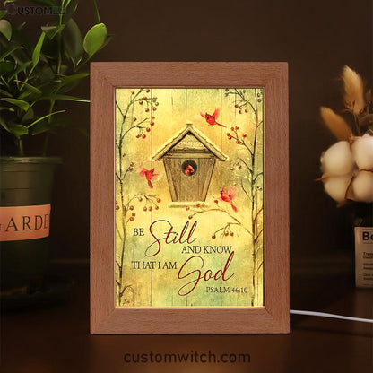 Be Still And Know That I Am God Birdhouse Red Cardinal Frame Lamp Art - Christian Night Light - Bible Verse Wooden Lamp