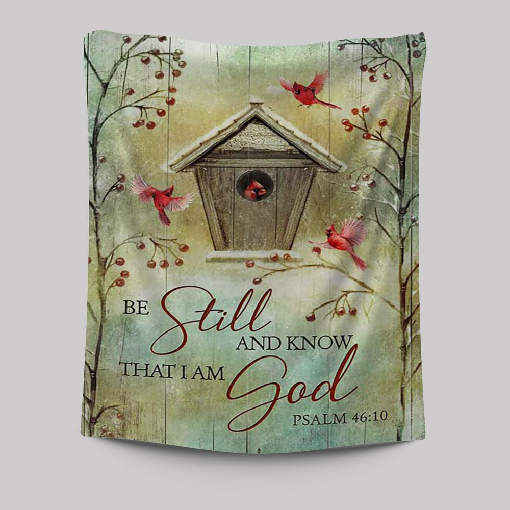 Be Still And Know That I Am God Birdhouse Red Cardinal Tapestry Wall Art - Christian Tapestries Prints - Bible Verse Tapestry Art