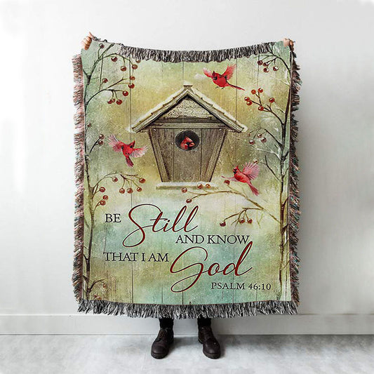Be Still And Know That I Am God Birdhouse Red Cardinal Woven Throw Blanket - Christian Woven Blanket Prints - Bible Verse Woven Blanket Art