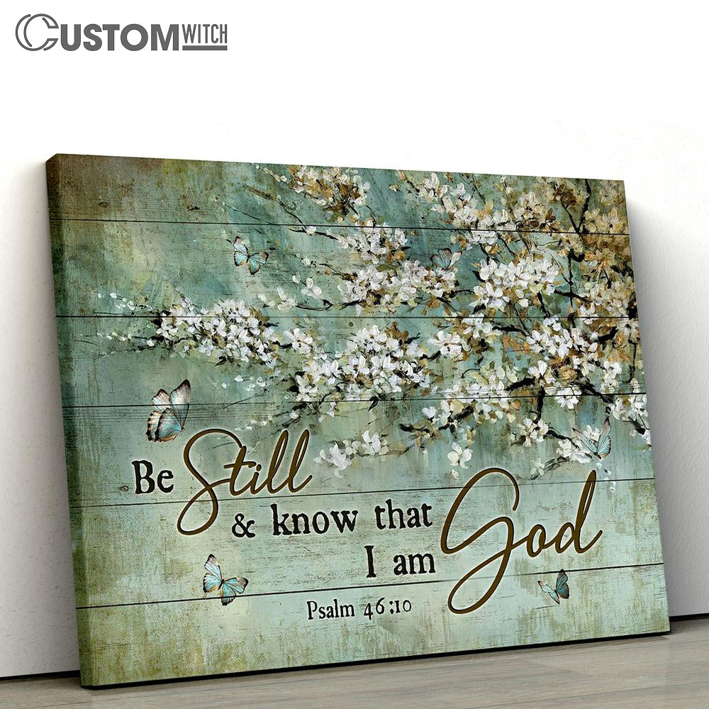 Be Still And Know That I Am God Blue Butterfly White Flowers Large Canvas - Christian Wall Art - Bible Verse Canvas Art
