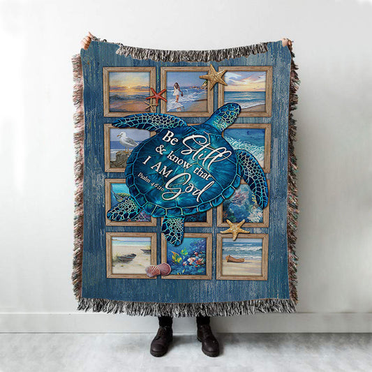 Be Still And Know That I Am God Blue Sea Turtle Starfish Woven Throw Blanket - Bible Verse Woven Blanket Art - Inspirational Art - Christian Home Decor