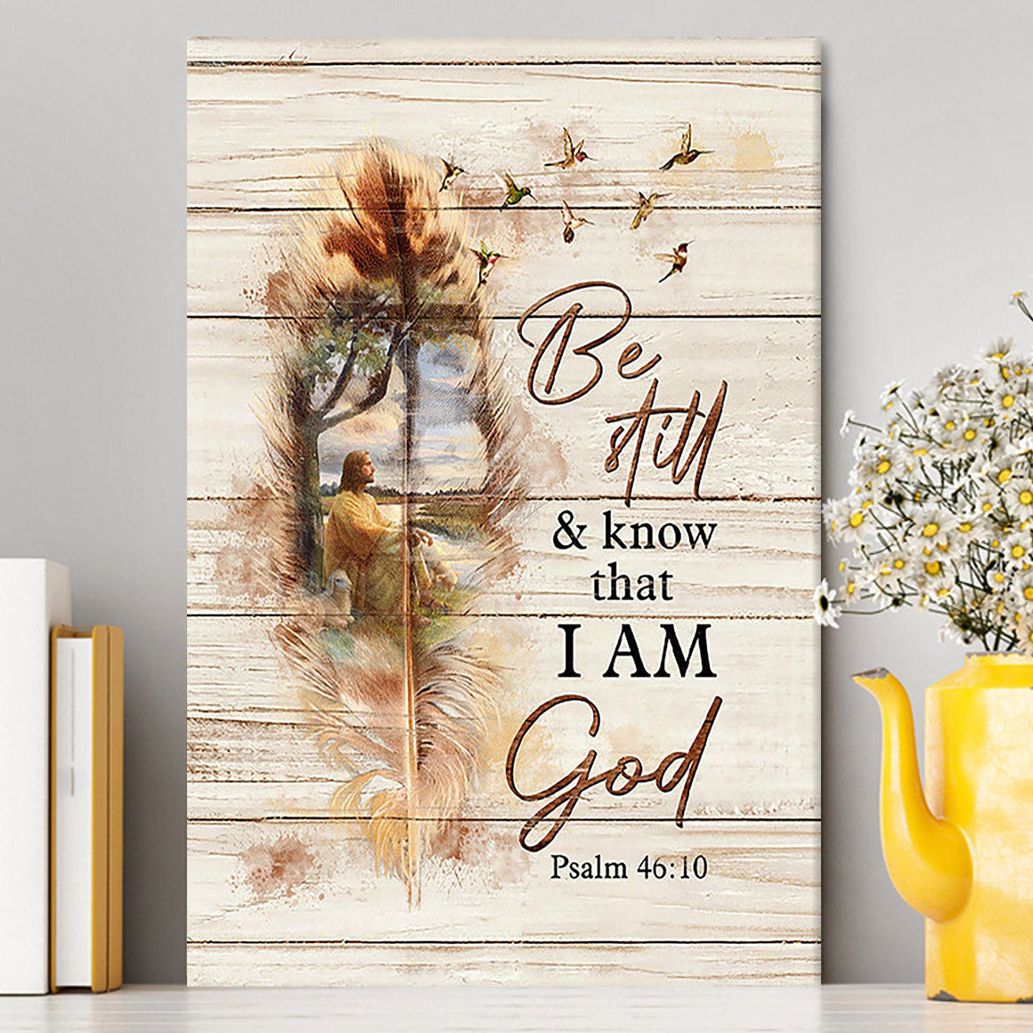 Be Still And Know That I Am God Canvas - Jesus And The Lamb Hummingbird Canvas - Christian Wall Art - Religious Home Decor