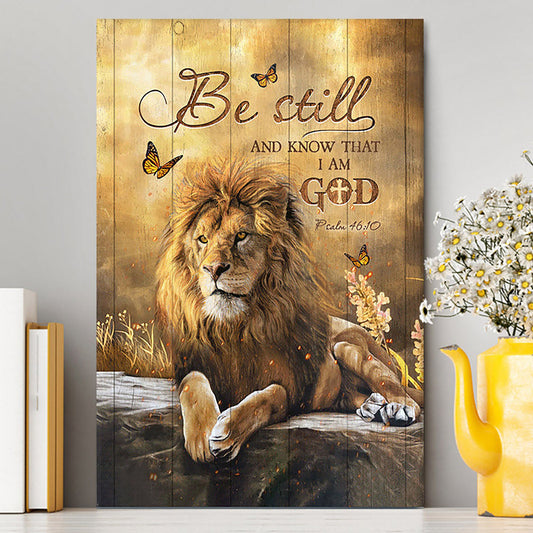 Be Still And Know That I Am God Canvas - Lion Of Judah Butterfly Canvas - Christian Wall Art - Religious Home Decor