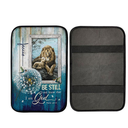 Be Still And Know That I Am God Car Armrest Pad - Dandelion Lion Of Judah Lamb Of God  Christian Car Armrest Cover