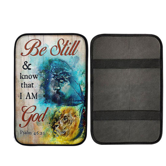 Be Still And Know That I Am God Car Armrest Pad - Jesus And Lion Of Judah Painting Car Armrest Pad, Christian Car Interior Accessories