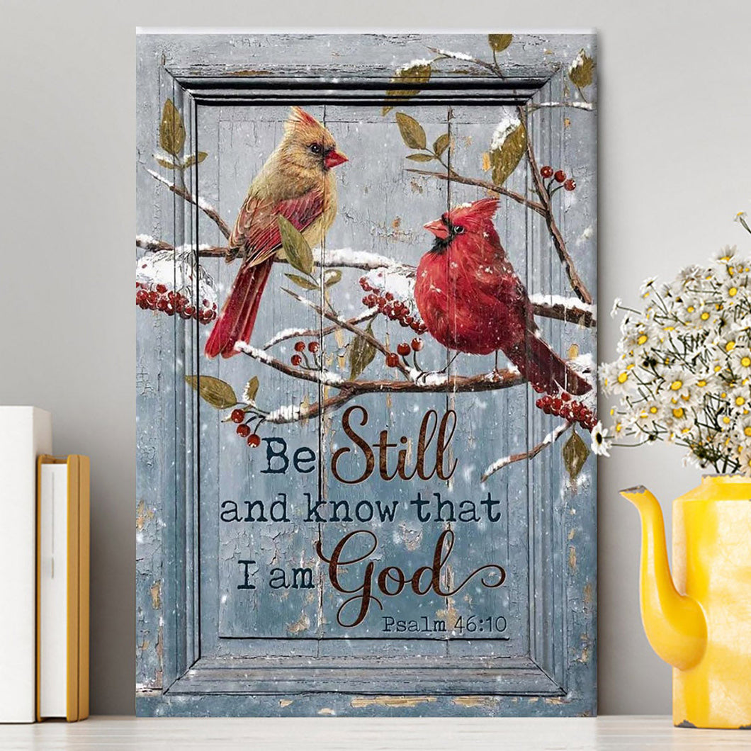 Be Still And Know That I Am God Cardinal Canvas Wall Art - Christian Wall Art Decor - Religious Canvas Prints