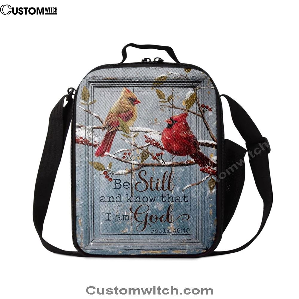 Be Still And Know That I Am God Cardinal Lunch Bag, Christian Lunch Bag For School, Picnic, Religious Lunch Bag