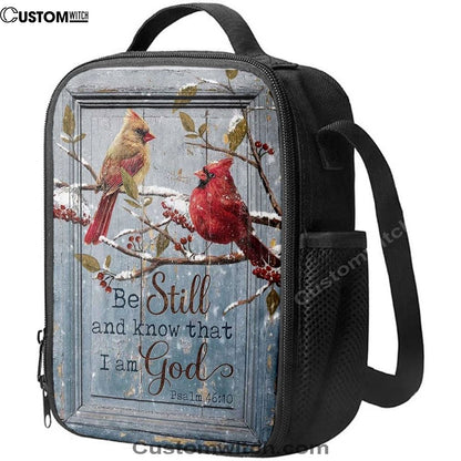 Be Still And Know That I Am God Cardinal Lunch Bag, Christian Lunch Bag For School, Picnic, Religious Lunch Bag