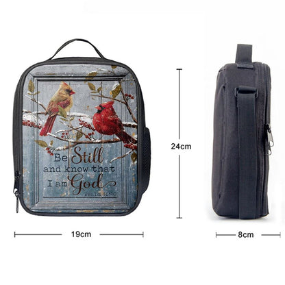 Be Still And Know That I Am God Cardinal Lunch Bag, Christian Lunch Bag For School, Picnic, Religious Lunch Bag