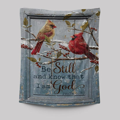 Be Still And Know That I Am God Cardinal Tapestry Wall Art - Christian Wall Art Decor - Religious Tapestries Wall Hanging Prints