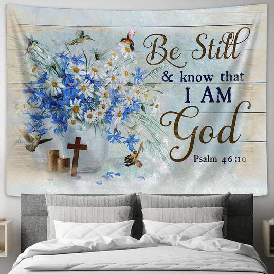 Be Still And Know That I Am God Daisy Flower Hummingbird Tapestry Wall Art - Bible Verse Tapestry - Religious Tapestry Wall Hanging