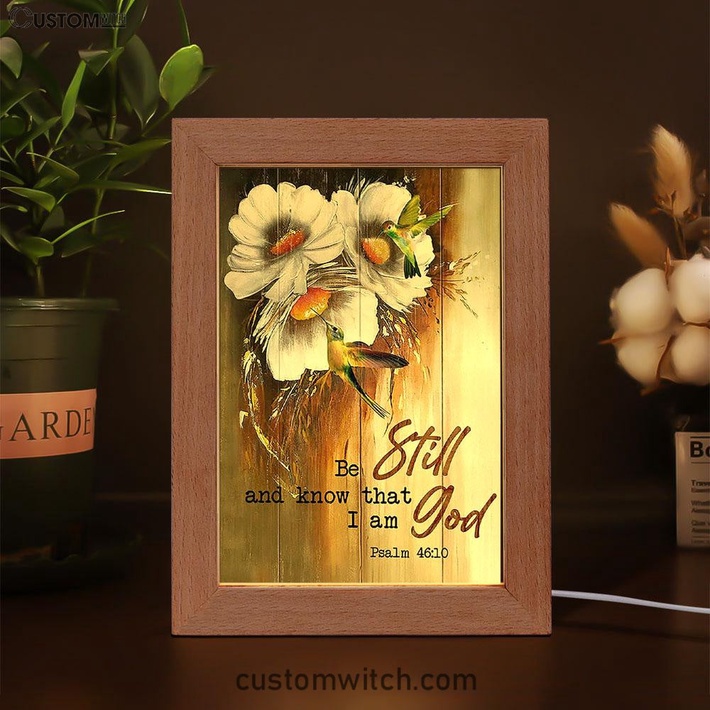 Be Still And Know That I Am God Daisy Hummingbird Frame Lamp Art - Christian Art - Bible Verse Art - Religious Home Decor