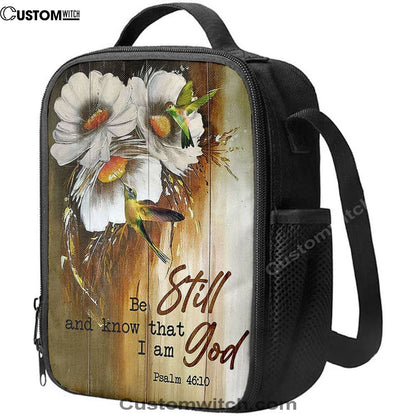 Be Still And Know That I Am God Daisy Hummingbird Lunch Bag, Christian Lunch Bag For School, Picnic, Religious Lunch Bag