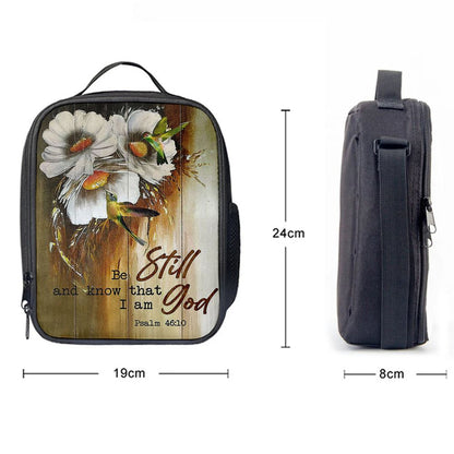 Be Still And Know That I Am God Daisy Hummingbird Lunch Bag, Christian Lunch Bag For School, Picnic, Religious Lunch Bag