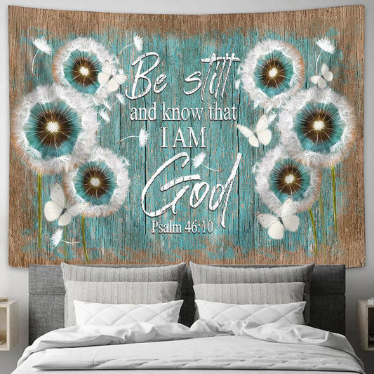 Be Still And Know That I Am God Dandelion Butterflies Tapestry Wall Art - Bible Verse Tapestry - Religious Tapestry Wall Hanging